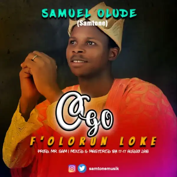 Samtone - Ogo F’Olorun Loke